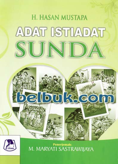 Adat Istiadat Sunda H Hasan Mustafa M Maryati Sastrawijaya Belbuk